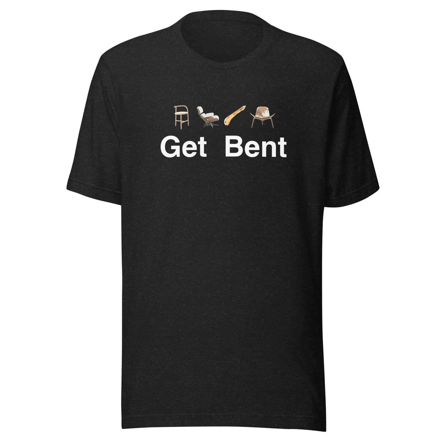 Get. Bent.